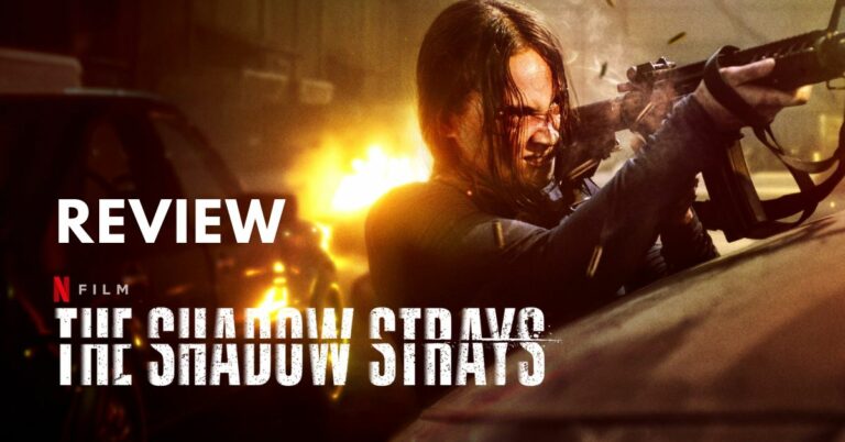 Review Film The Shadow Strays